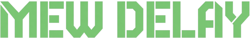 MewDelay
